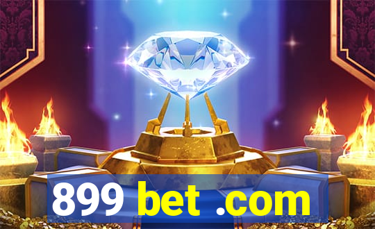 899 bet .com